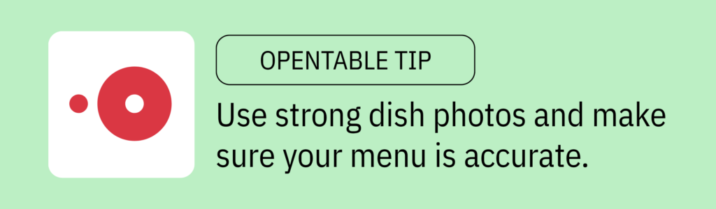 OpenTable Tip graphic: "Use strong dish photos and make sure your menu is accurate."