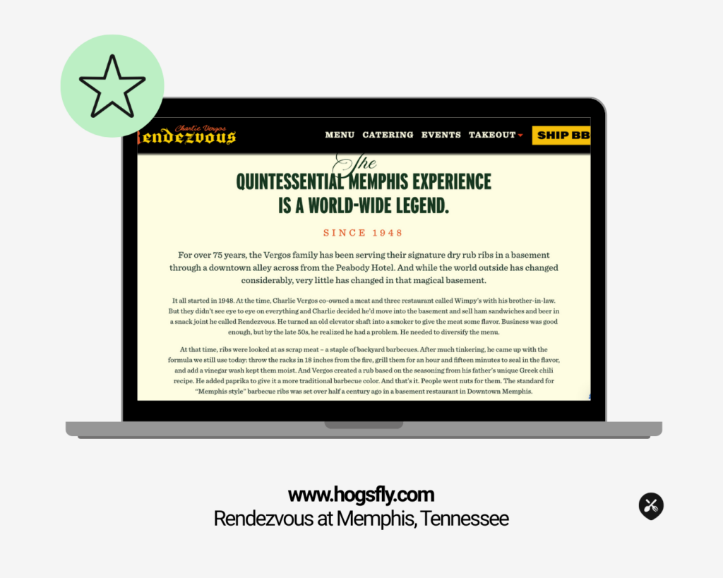 Infographic showing Rendezvous’ About Us page on a laptop screen with text about their 75-year history serving dry rub ribs in Memphis. Website: www.hogsfly.com . Location: Memphis, Tennessee