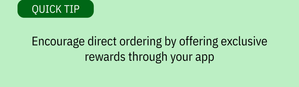Quick tip card with mobile app graphic and text saying: "Encourage direct ordering by offering exclusive rewards through your app."