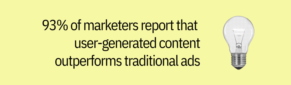 Highlight card with lightbulb icon and text saying: 93% of marketers report that user-generated content outperforms traditional ads.