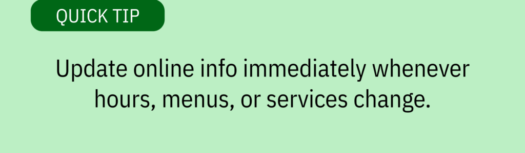 Quick tip card with green header and text saying: Update online info immediately whenever hours, menus, or services change.
