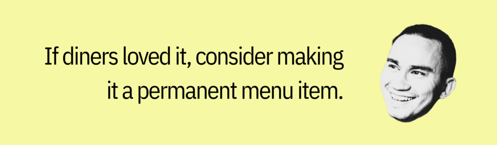 Highlight card with a smiling face graphic and text saying: &ldquo;If diners loved it, consider making it a permanent menu item.&rdquo;