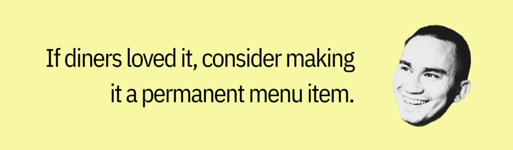 Highlight card with a smiling face graphic and text saying: “If diners loved it, consider making it a permanent menu item.”
