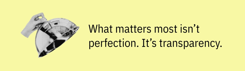 Highlight card with a hand lifting a metal food dome and text saying: “What matters most isn’t perfection. It’s transparency.”