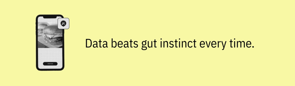 Highlight card with smartphone graphic and text saying: “Data beats gut instinct every time.”