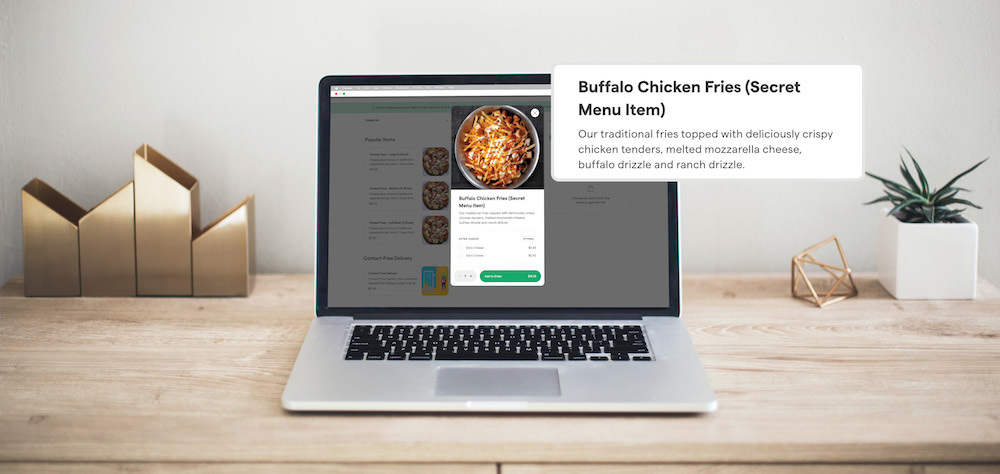 Use your online ordering to list secret menu items that aren't available to order in store.